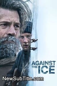 زیر‌نویس فارسی فیلم Against the Ice
