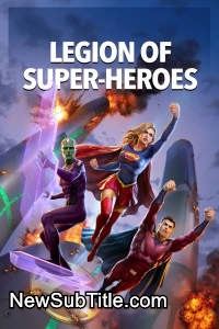 زیر‌نویس فارسی فیلم Legion of Super-Heroes