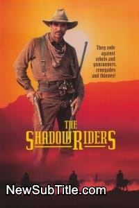 زیر‌نویس فارسی فیلم The Shadow Riders