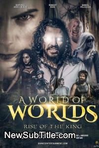 زیر‌نویس فارسی فیلم A World of Worlds: Rise of the King