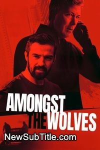 زیر‌نویس فارسی فیلم Amongst the Wolves