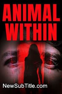 زیر‌نویس فارسی فیلم Animal Within
