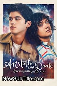 زیر‌نویس فارسی فیلم Aristotle and Dante Discover the Secrets of the Universe