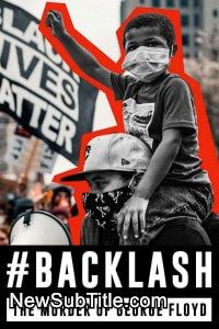 زیر‌نویس فارسی فیلم Backlash: The Murder of George Floyd