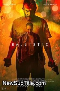 زیر‌نویس فارسی فیلم Ballistic