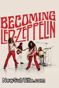 زیر‌نویس فارسی فیلم Becoming Led Zeppelin