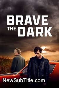 زیر‌نویس فارسی فیلم Brave the Dark