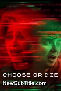 زیر‌نویس فارسی فیلم Choose or Die