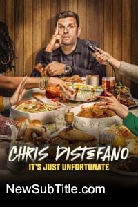 زیر‌نویس فارسی فیلم Chris Distefano: It's Just Unfortunate