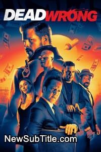 زیر‌نویس فارسی فیلم Dead Wrong
