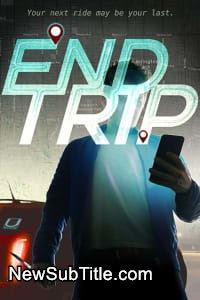 زیر‌نویس فارسی فیلم End Trip