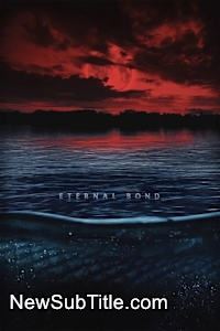 زیر‌نویس فارسی فیلم Eternal Bond