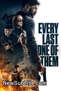 زیر‌نویس فارسی فیلم Every Last One of Them