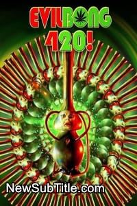 زیر‌نویس فارسی فیلم Evil Bong 420