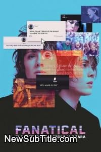 زیر‌نویس فارسی فیلم Fanatical: The Catfishing of Tegan and Sara