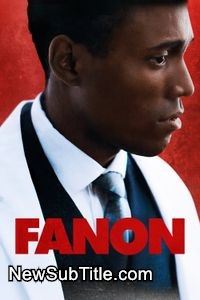 زیر‌نویس فارسی فیلم Fanon
