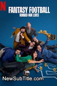 زیر‌نویس فارسی فیلم Fantasy Football Ruined Our Lives
