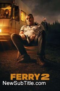 زیر‌نویس فارسی فیلم Ferry 2