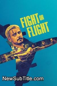 زیر‌نویس فارسی فیلم Fight or Flight