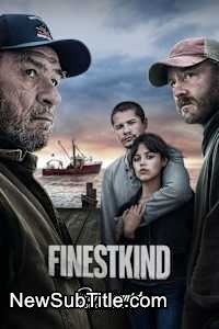 زیر‌نویس فارسی فیلم Finestkind
