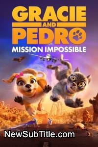 زیر‌نویس فارسی فیلم Gracie & Pedro: Pets to the Rescue