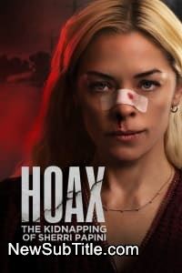 زیر‌نویس فارسی فیلم Hoax: The Kidnapping of Sherri Papini