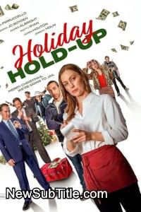 زیر‌نویس فارسی فیلم Holiday Hold-Up