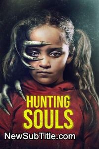 زیر‌نویس فارسی فیلم Hunting Souls