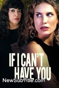 زیر‌نویس فارسی فیلم If I Can't Have You