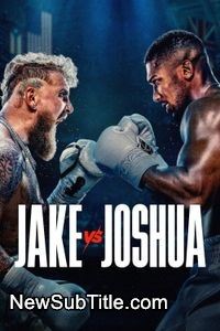 زیر‌نویس فارسی فیلم Jake Paul vs Anthony Joshua