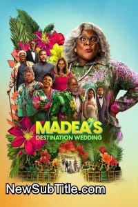 زیر‌نویس فارسی فیلم Madea's Destination Wedding