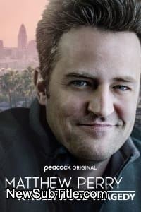 زیر‌نویس فارسی فیلم Matthew Perry: A Hollywood Tragedy
