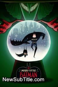 زیر‌نویس فارسی فیلم Merry Little Batman