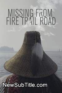 زیر‌نویس فارسی فیلم Missing from Fire Trail Road