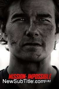 زیر‌نویس فارسی فیلم Mission: Impossible - The Final Reckoning