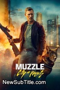 زیر‌نویس فارسی فیلم Muzzle: City of Wolves
