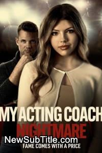 زیر‌نویس فارسی فیلم My Acting Coach Nightmare