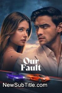 زیر‌نویس فارسی فیلم Our Fault