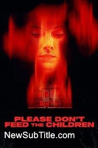 زیر‌نویس فارسی فیلم Please Don't Feed the Children
