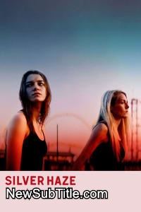 زیر‌نویس فارسی فیلم Silver Haze