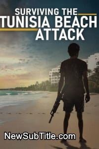 زیر‌نویس فارسی فیلم Surviving the Tunisia Beach Attack
