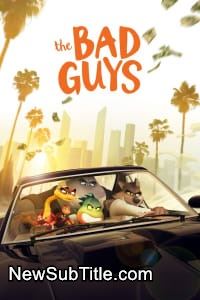 زیر‌نویس فارسی فیلم The Bad Guys