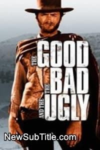زیر‌نویس فارسی فیلم The Good, The Bad And The Ugly