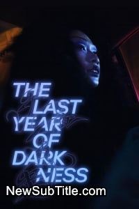 زیر‌نویس فارسی فیلم The Last Year of Darkness