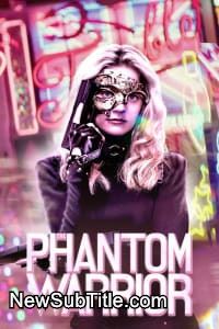 زیر‌نویس فارسی فیلم The Phantom Warrior