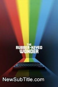 زیر‌نویس فارسی فیلم The Rubber-Keyed Wonder