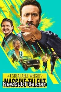 زیر‌نویس فارسی فیلم The Unbearable Weight of Massive Talent