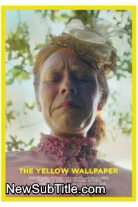 زیر‌نویس فارسی فیلم The Yellow Wallpaper