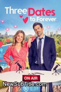 زیر‌نویس فارسی فیلم Three Dates to Forever