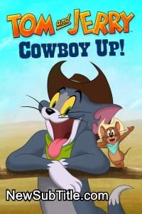 زیر‌نویس فارسی فیلم Tom and Jerry: Cowboy Up!